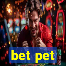 bet pet