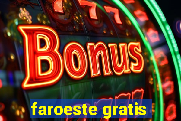 faroeste gratis