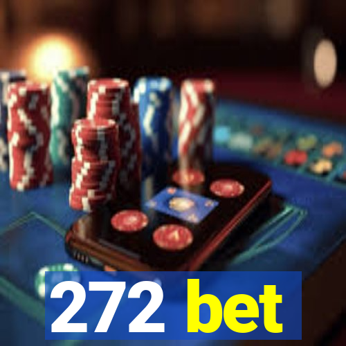 272 bet