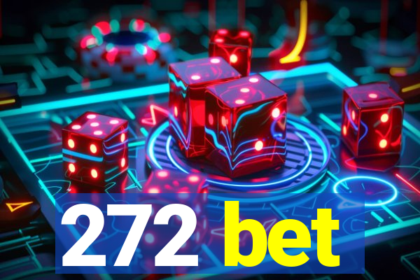 272 bet