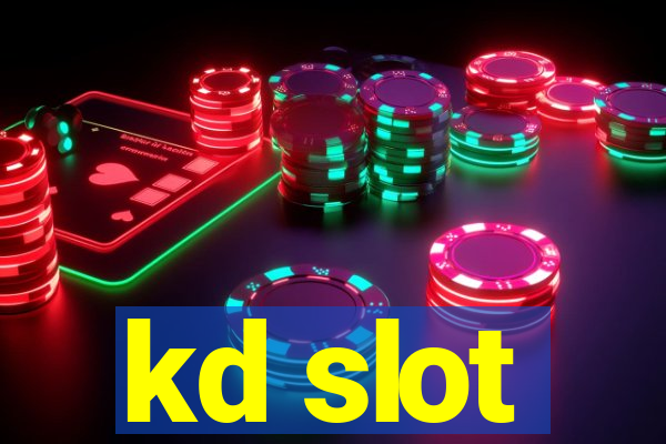 kd slot