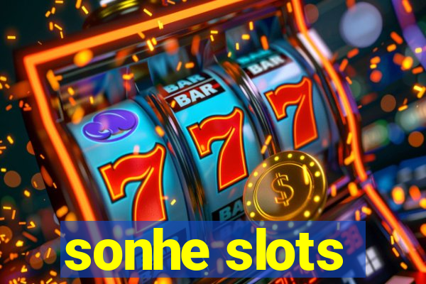 sonhe slots