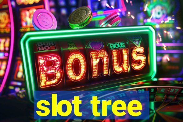 slot tree