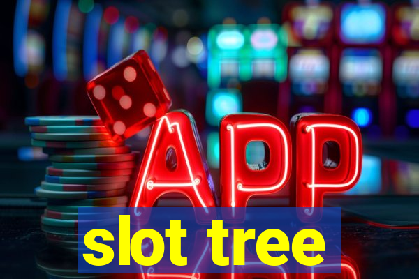 slot tree