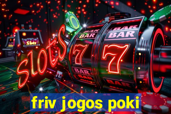 friv jogos poki