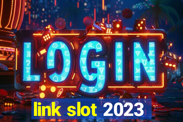 link slot 2023