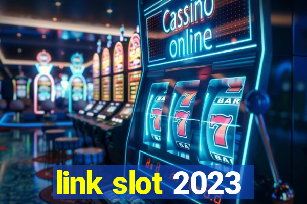 link slot 2023