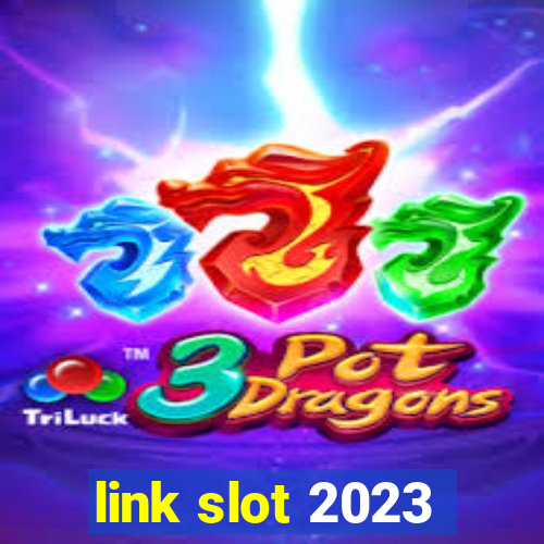 link slot 2023