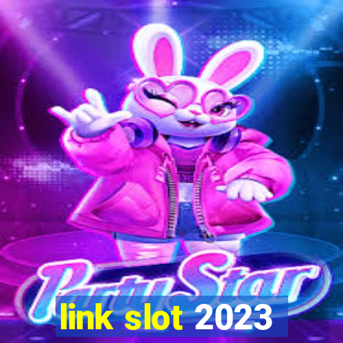 link slot 2023