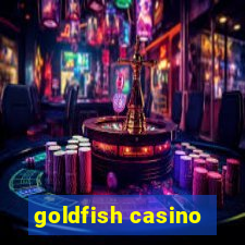 goldfish casino