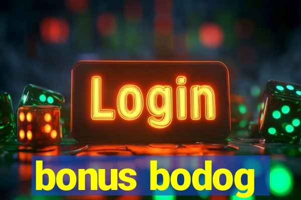 bonus bodog