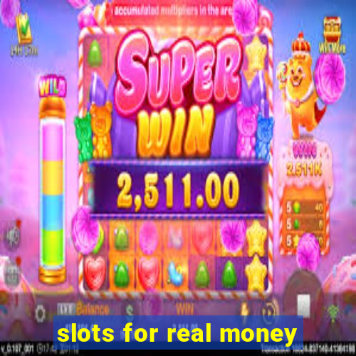 slots for real money