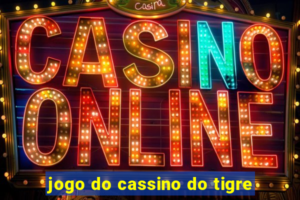 jogo do cassino do tigre