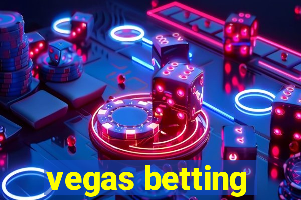 vegas betting