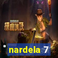 nardela 7