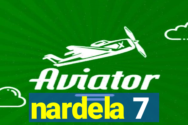 nardela 7