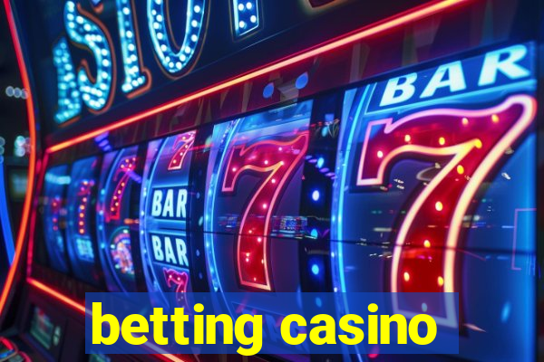 betting casino