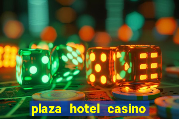 plaza hotel casino in las vegas