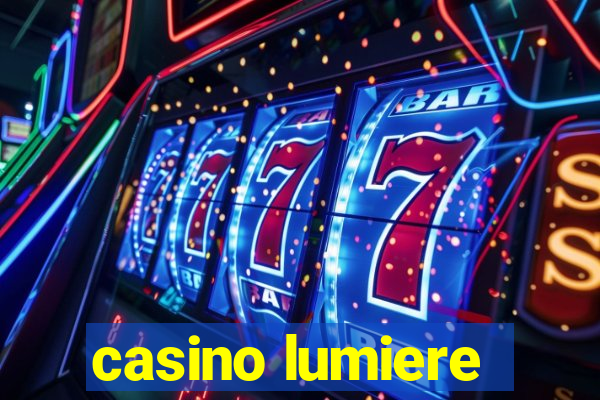 casino lumiere