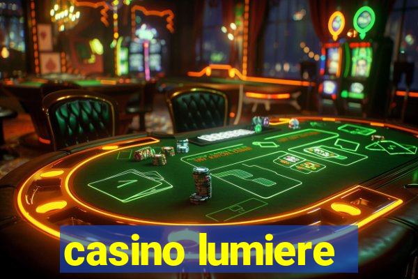 casino lumiere