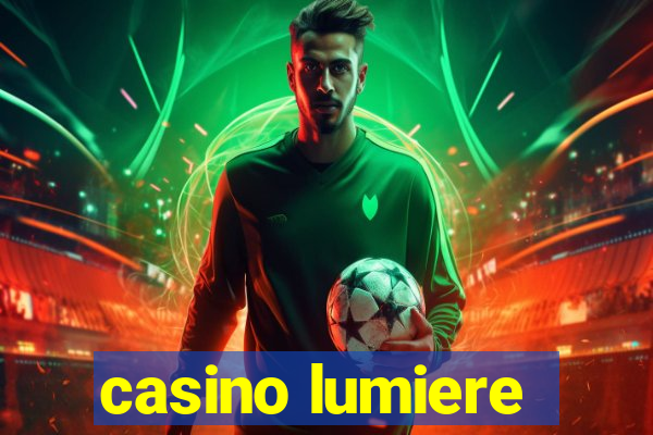 casino lumiere