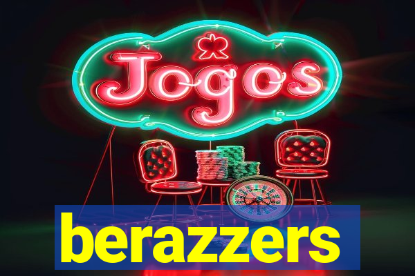 berazzers