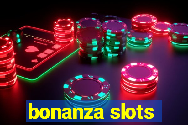 bonanza slots