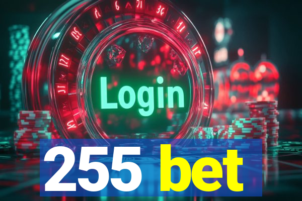 255 bet