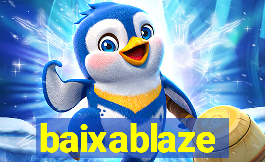 baixablaze