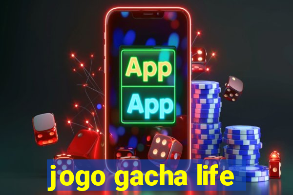 jogo gacha life