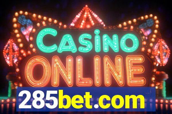 285bet.com