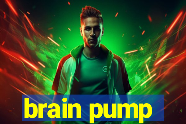 brain pump