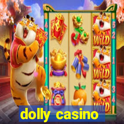 dolly casino