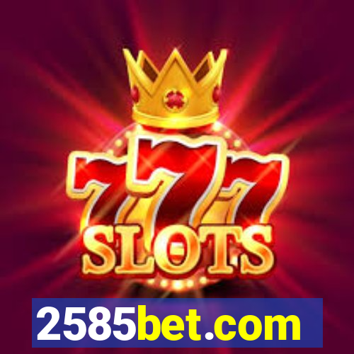 2585bet.com