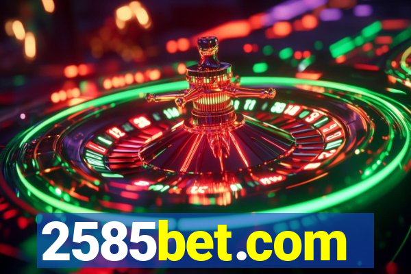 2585bet.com