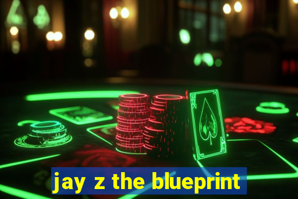 jay z the blueprint