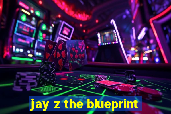 jay z the blueprint