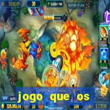 jogo que os famosos est茫o jogando para ganhar dinheiro