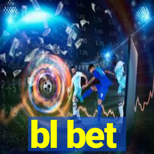 bl bet