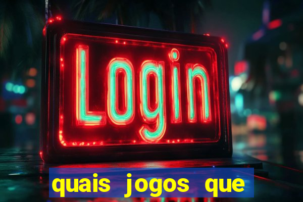 quais jogos que ganha dinheiro de verdade