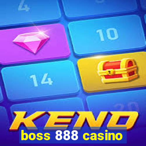 boss 888 casino