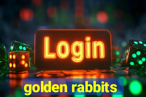 golden rabbits