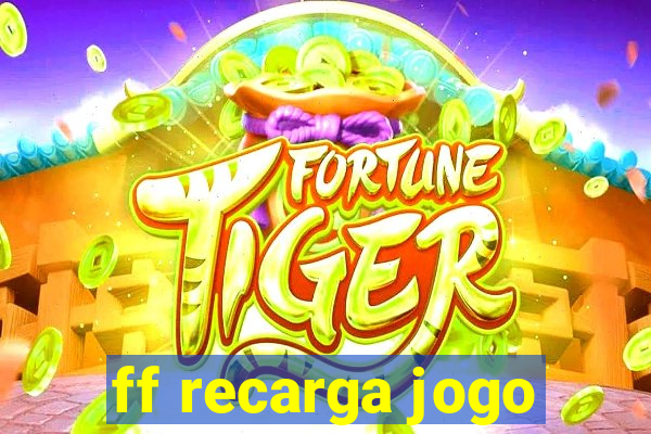 ff recarga jogo