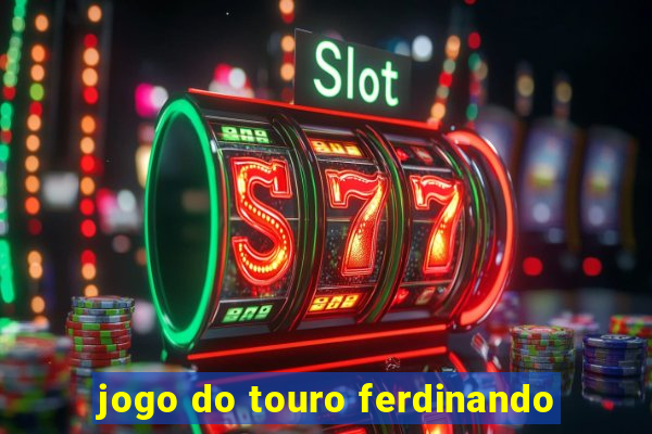 jogo do touro ferdinando