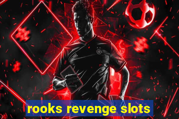 rooks revenge slots