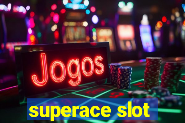 superace slot