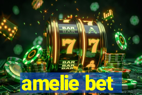 amelie bet