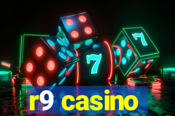 r9 casino