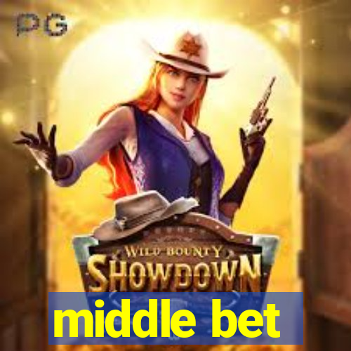 middle bet