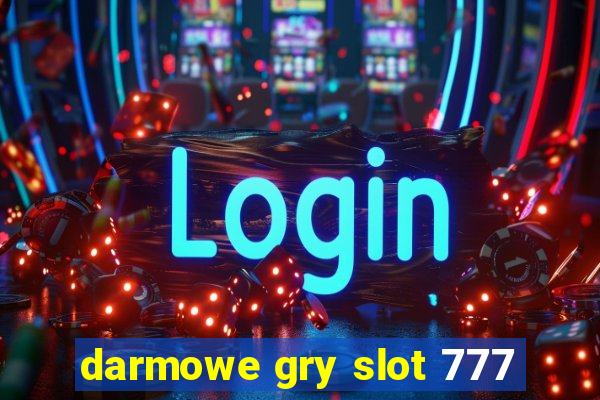 darmowe gry slot 777